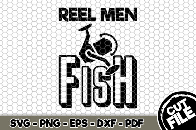 Reel Men Fish SVG Cut File 074