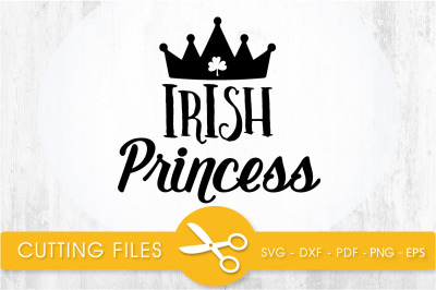 irish princess svg cutting file, svg, dxf, pdf, eps