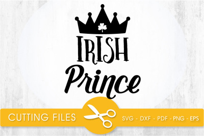 irish prince svg cutting file, svg, dxf, pdf, eps