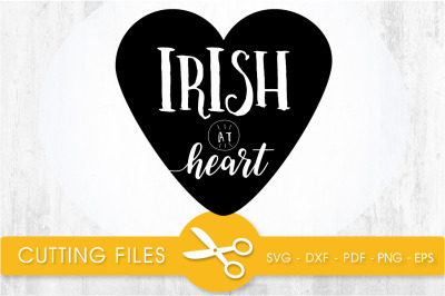 Irish at heart svg cutting file, svg, dxf, pdf, eps