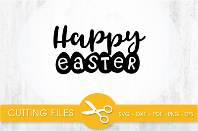 happy easter svg cutting file, svg, dxf, pdf, eps