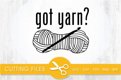 got yarn? svg cutting file, svg, dxf, pdf, eps
