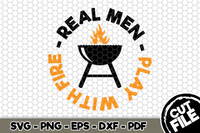 Real M en Play With Fire SVG Cut File 102