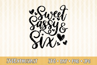Sweet sassy and six SVG cut file