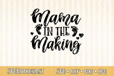 Mama in the making SVG cut file