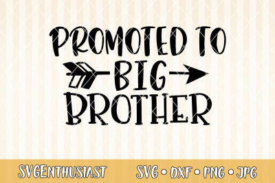 Promoted to big brother SVG cut file