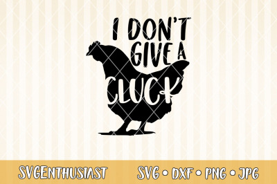 I don&#039;t give a cluck SVG cut file
