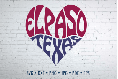 El Paso Texas Word Art, El Paso Texas Svg Dxf Eps Png Jpg