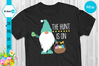 The Hunt Is On, Easter Gnome With Eggs Svg