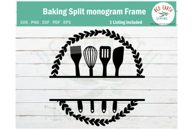 Baking kitchen split monogram frame SVG,EPS,PDF,DXF,PNG