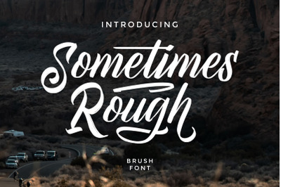 Sometimes Rough | Brush Font