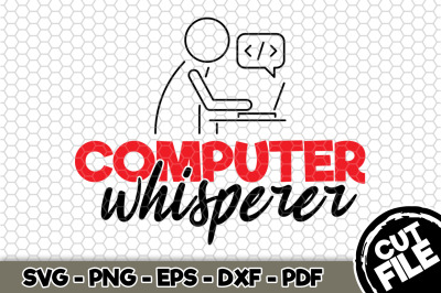Computer Whisperer SVG Cut File n195