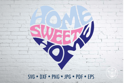 Home sweet home Word Art heart, Svg Dxf Eps Png Jpg