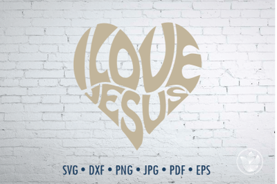 I love Jesus Word Art heart, Svg Dxf Eps Png Jpg, Cut file