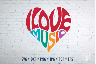 I love music Word Art heart, Svg Dxf Eps Png Jpg, Cut file