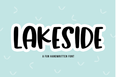 Lakeside - Fun Handwritten Font