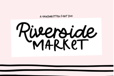 Riverside Market - Handwritten Print &amp; Script Font Duo