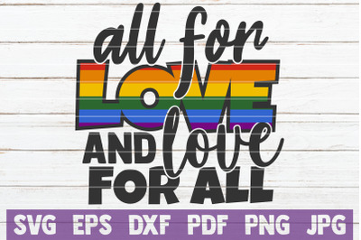 All For Love And Love For All