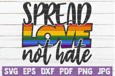 Spread Love Not Hate