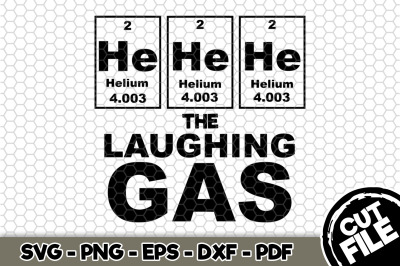 He He He The Laughing Gas SVG Cut File n278