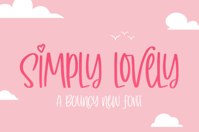 Simply Lovely Font (Bouncy Font, Cute Font, Girly Font)