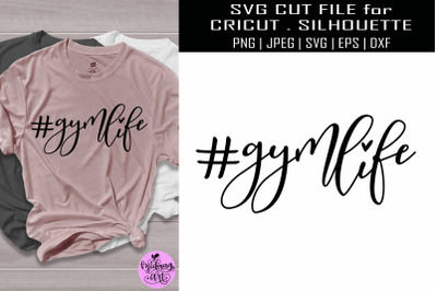 Gym life svg, workout shirt svg