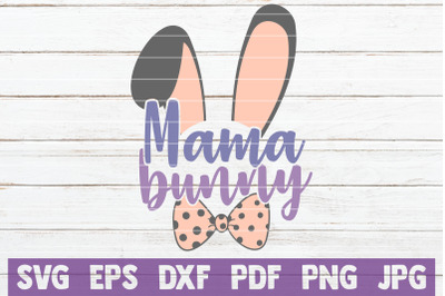 Mama Bunny SVG Cut File