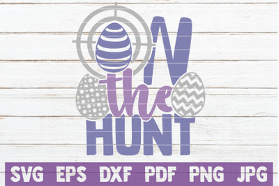 On The Hunt SVG Cut File