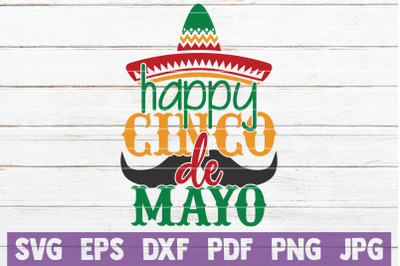 Happy Cinco De Mayo SVG Cut File