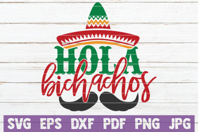 Hola Bichachos SVG Cut File