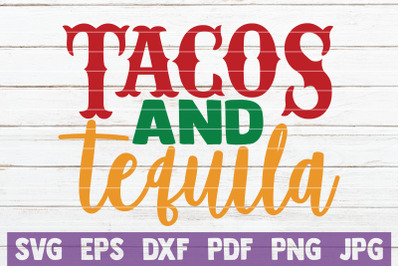 Tacos And Tequila SVG Cut File