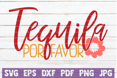 Tequila Por Favor SVG Cut File