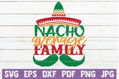 Nacho Average Family SVG Cut File