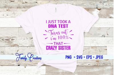 I Just Took A DNA Test - Crazy Sister