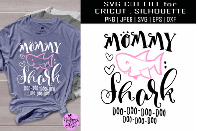 Mommy shark svg, shark sayings svg