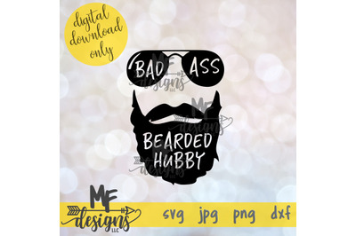 Bad Ass Bearded Hubby SVG DXF JPEG PNG
