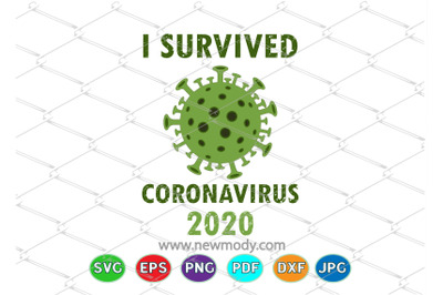 I Survived Coronavirus 2020 SVG - Corona Virus SVG