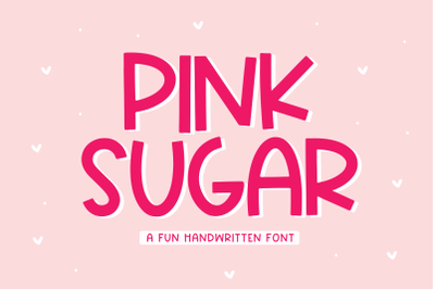 Pink Sugar - Fun Handwritten Font
