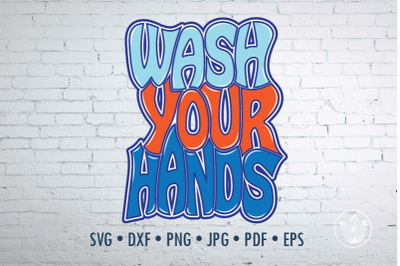 Wash your hands Word Art, Svg Dxf Eps Png Jpg, Cut file