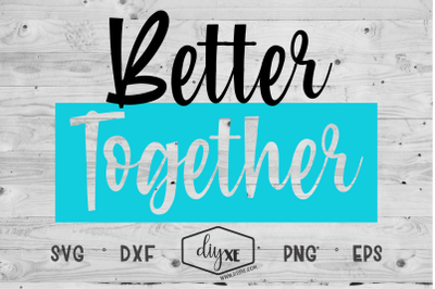 Better Together - An Inspirational SVG