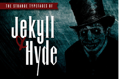 Dr.Jekyll &amp; Mr.Hyde Typeface Duo