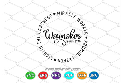 Waymaker SVG - Miracle Worker SVG - Promise Keeper SVG