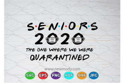 Seniors 2020 Quarantined SVG - Seniors 2020 SVG
