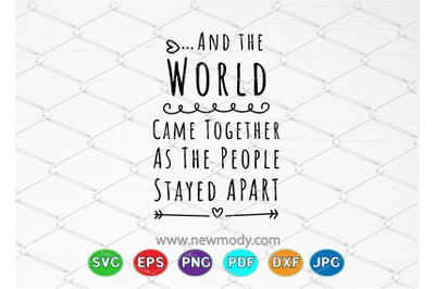 And The World Come Together SVG - Quarantine Svg