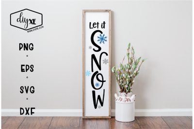 Let It Snow - A Front Porch Sign SVG Cut FIle