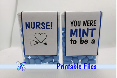 You Were Mint to be a Nurse! - Tic Tac Label