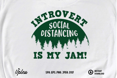 Introvert Social Distancing Is My Jam