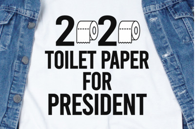 2020 Toilet Paper For President SVG