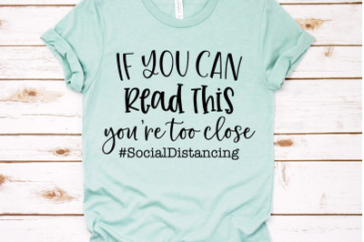 If You Can Read This You&#039;re Too Close, Social Distancing