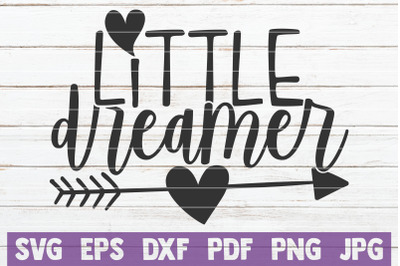 Little Dreamer SVG Cut File